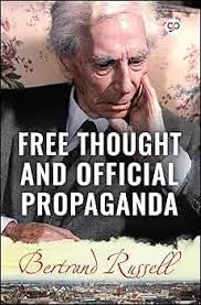 Free Thought and Official Propaganda eBook : Bertrand Russell, GP Editors:  Amazon.in: Kindle Store