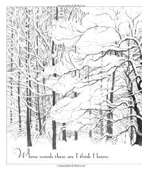 Robert Frost Stopping By Woods On A Snowy Evening Drawing Stopping By Woods On A Snowing Evening Poetry By Robert Frost Illustrated By Susan Jeffers Abstract Artwork Abstract Snowy