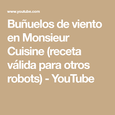 Bunuelos De Viento En Monsieur Cuisine Receta Valida Para Otros Robots Youtube Bunuelos De Viento Recetas Recetas Monsieur Cuisine