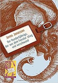 Der Hundertjahrige Der Aus Dem Fenster Stieg Und Verschwand Roman Jonasson Jonas 9783570585016 Amazon Com Books