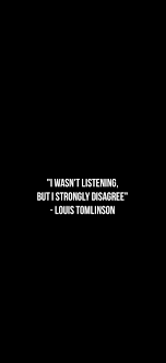Louis Tomlinson Quote Wallpaper B W In 2021 Louis Tomlinson Quotes Louis Tomlinson Louis Tomlinson Songs