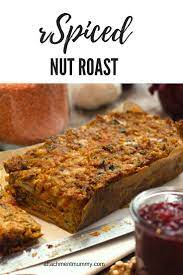 Spiced Lentil Nut And Vegetable Roast Vegetarian Nut Roast Vegetarian Party Food Roasted Nuts Recipe