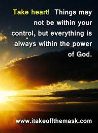 Everything Has A Purpose I Take Off The Mask Quotes Poems Prayers Apps Book Reviews Bible Verses And Devotionals Christian And Catholic Inspiration