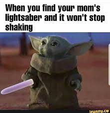 Books cooking work family honest married kelsey wharton erica ladd kids and family conversations society creativity after life moms. When You Find Your Mom S Lightsaber And It Won T Stop Shaking Ifunny
