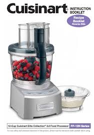 Black And Decker Food Processor Manual Elite Collection 12 Cup Food Processor Fp 12 Fp 12w Fp 12bk Fp 12bk Fp 12n Product Manual Food Processor Recipes Cuisinart Food Processor Cuisinart