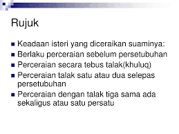 Seorang suami yang telah menjatuhkan talak ba'in kubra tidak boleh rujuk atau menikah lagi fasakh merupakan salah satu penyebab putusnya pernikahan. Ppt Rujuk Powerpoint Presentation Free Download Id 968261
