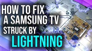 How To Fix A Samsung Tv Struck By Lightning Youtube