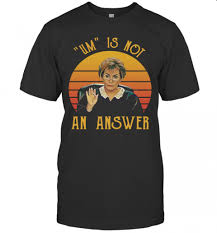 Maybe you would like to learn more about one of these? Udge Judy Um Is Not An Answer Retro Vintage T Shirt Trend T Shirt Store Online