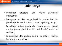 Maybe you would like to learn more about one of these? Tahapan Akreditasi Puskesmas Ppt Download