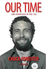 Review of Our Time: San Francisco in the '70s by Chuck Forester