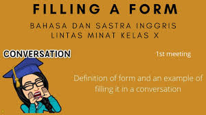 Nathan hendarto dan supriyadi di susun oleh : Filling A Form Bahasa Dan Sastra Inggris Lintas Minat Kelas X 1 Youtube