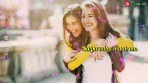 Check spelling or type a new query. Friendship Songs Girls Tamil Whatsapp Status