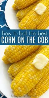 Boiling Corn On The Cob How To Boil Corn On The Cob That Is Amazing Recipe Boiled Corn Cooking Sweet Corn Corn Recipes Cob