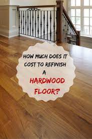 How To Refinish Hardwood Floors Without Breaking The Bank Refinishing Hardwood Floors Flooring Hardwood Floors