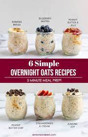 We've experimented a lot with different oatmeal recipes over the last couple of years. 6 Easy Overnight Oats Recipes Lemons Zest Recipe Overnight Oats Recipe Healthy Overnight Oats Healthy Easy Oat Recipes Healthy
