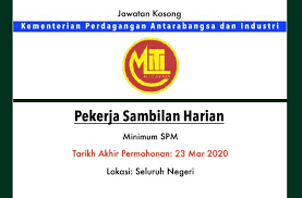 Ketua setiausaha kementerian perdagangan antarabangsa dan industri bahagian pengurusan sumber manusia tingkat 23, menara miti, no.7, jalan sultan haji ahmad shah, 50480 kuala lumpur. Jawatan Kosong Terkini Kementerian Perdagangan Antarabangsa Dan Industri Jawatan Kosong Terkini