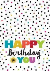 Spots Dots Birthday Click To Zoom Free Happy Birthday Cards Birthday Birthday Scrapbook