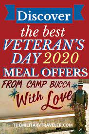 2020 Veterans Day Meal Offers Veteran Veteran S Day Meals