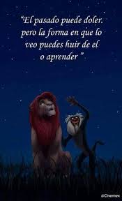El Pasado Puede Doler Frases De Ensenanza Dichos De Disney Frases Disney