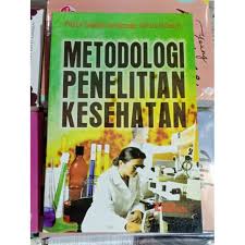 Metodologi penelitian desain penelitian desain penelitian yang digunakan pada penelitian ini adalah pre eksperimental dengan pendekatan one group pre test ± post test design. Metodologi Penelitian Kesehatan Prof Dr Soekidjo Notoatmodjo Shopee Indonesia