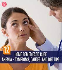 12 Home Remedies To Cure Anemia - Symptoms, Causes, And Diet Tips