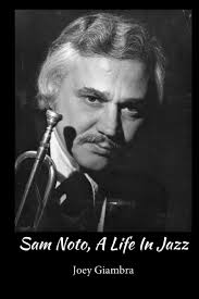 Happy 90th Birthday To Jazz Trumpeter Sam Noto