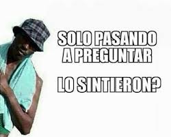 Discover more posts about memes chilenos. Los Infaltables Memes Y Webeos Que Surgieron Por Los Temblores De Esta Tarde