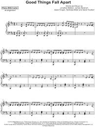 Maybe you would like to learn more about one of these? Piano With Carter Good Things Fall Apart Sheet Music Piano Solo In D Major Download Print Sku Mn0196861