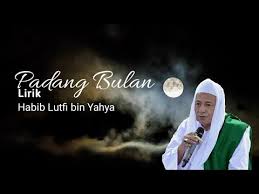 Padang bulan x syiir nu fullhd lirik habib syech. Padang Bulan Habib Lutfi Lirik Tetbaru Youtube