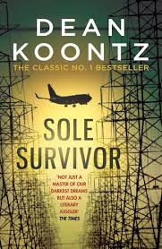 Pdf Free Download Sole Survivor By Dean Koontz Sole Survivor By Dean Koontz Pdf Free Download Dean Koontz Books Dean Koontz Horror Books