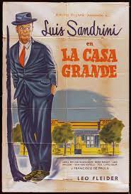 1953 La Casa Grande Leo Fleider Carteles De Cine Buenas Peliculas Mejores Series Tv