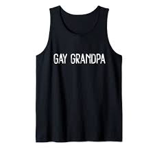 Amazon.com: Gay Grandpa - GRANDPA IS A HOMO - Gay Old Man Grandpa Tank Top  : Clothing, Shoes & Jewelry