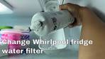 How to change Whirlpool refrigerator water filter / replace ...
