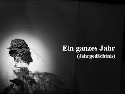 Ein Ganzes Jahr Trauer Tod Jahrgedächtnis Abschied Youtube