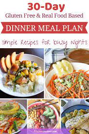 Simple Healthy Dinners Ideas 30 Day Plan With Printable Healthy Dinner Real Food Dinner Dinner