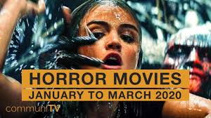 A complete list of horror movies in 2021. Upcoming Horror Movies January To March 2020 2 Youtube