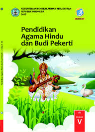 Dalam kehidupan nyata tentang materi. Pendidikan Agama Hindu Dan Budi Pekerti Kelas 5 Buku Siswa Buku Sekolah Elektronik
