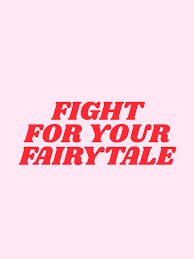 fight for your fairytale society6 com typeangel