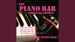 Featured in this dinner music. On The Street Where You Live Piano Lounge Mix Uptown Piano Man Shazam