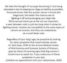 That's why it's so important to learn the most common signs of cancer in dogs. From A Vet 10 Early Warning Signs Of Canine Cancer