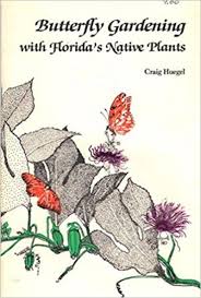 Useful to this is a complete reference for florida gardeners who wish to attract butterflies to their gardens with both. Butterfly Gardening With Florida S Native Plants Echocommunity Org