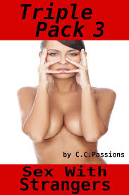 Sex With Strangers, Triple Pack 3 eBook by C. C. Passions - EPUB | Rakuten  Kobo India