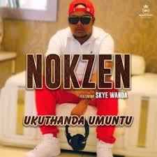 Maybe you would like to learn more about one of these? Download Nokzen Ukuthanda Umuntu Ft Skye Wanda Mp3 Fakazahiphop