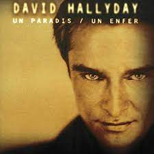 David hallyday is a first cousin of actor michael vartan. Un Paradis Un Enfer Hallyday David Amazon De Musik
