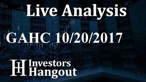 Gahc Stock Live Analysis 10 20 2017 Youtube