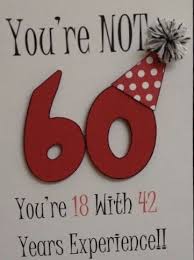 I don't know what 60 feels like, but i want to be as amazing as you. Pin By Marlene On Greetings Happy Birthday Friend Happy 60th Birthday Wishes Happy 60th Birthday