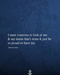 I Want To Inspire People I Want Someone To Look At Me And Say Author I Want Someone To Look At Me In 2020 Quotes About Love And Relationships Want Quotes Relationship Quotes