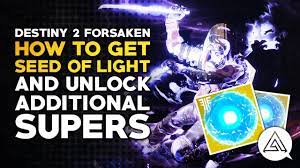 As most of you know by now a piece of destiny dlc isn't done with its campaign, and that principle still applies to destiny 2: Destiny 2 Forsaken How To Unlock New Subclass Paths And Supers With Seeds Of Light Vg247