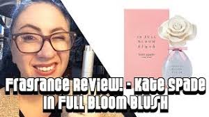 In full bloom blush perfume by kate spade, airy and uplifting, in full bloom blush is the perfect scent for daily spring and summer wear. Fragrance Review Kate Spade In Full Bloom Blush Designer Scentbird Flanker Perfume Youtube