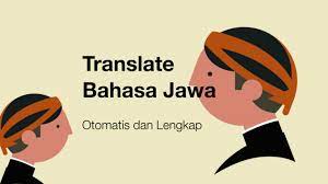 Translate Bahasa Jawa Otomatis Lengkap Jawa Krama Alus Ng